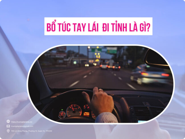 Bổ túc tay lái đi tỉnh